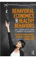 Behavioral Economics and Healthy Behaviors