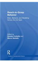 Reach-to-Grasp Behavior: Brain, Behavior, and Modelling Across the Life Span(Frontiers of Developmental Science)