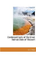Condensed Facts of the Great Natrual State of Missouri