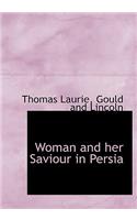 Woman and Her Saviour in Persia