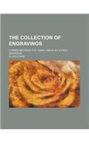The Collection of Engravings; Formed Between the Years 1860-68 by Alfred Morrison