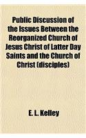Public Discussion of the Issues Between the Reorganized Church of Jesus Christ of Latter Day Saints and the Church of Christ (Disciples): (English)