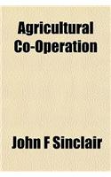 Agricultural Co-Operation: (English)