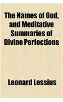 The Names of God, and Meditative Summaries of Divine Perfections