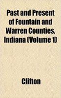 Past and Present of Fountain and Warren Counties, Indiana (Volume 1)