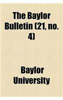 The Baylor Bulletin (Volume 21, No. 4)