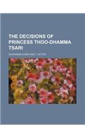 The Decisions of Princess Thoo-Dhamma Tsari