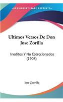 Ultimos Versos De Don Jose Zorilla
