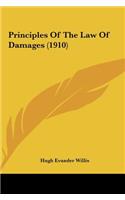 Principles Of The Law Of Damages (1910)