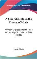 A Second Book on the Theory of Music