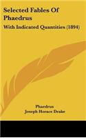 Selected Fables Of Phaedrus: With Indicated Quantities (1894)(English)