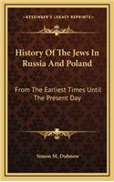 History Of The Jews In Russia And Poland