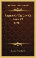 Rhymes Of The City Of Roses V1 (1911)