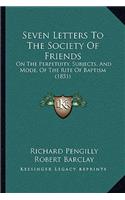 Seven Letters To The Society Of Friends