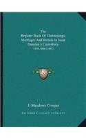 Register Book Of Christenings, Marriages And Burials In Saint Dunstan's Canterbury