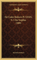 Der Codex Medicevs Pl. XXXIX. N. 1 Des Vergilius (1889)