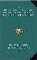 Dina I Mainu I Khrat, Or The Religious Decisions Of The Spirit Of Wisdom (1895)