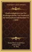 Denkwurdigkeiten Aus Der Kirchengeschichte Von Frankreich Im Siebenzehnten Jahrhundert V2 (1828)