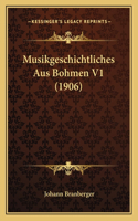 Musikgeschichtliches Aus Bohmen V1 (1906)