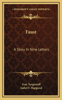 Faust: A Story In Nine Letters(English)