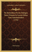 De Hominibus Doctis Dialogus Nunc Primum In Lucem Editus Cum Adnotationibus (1734)