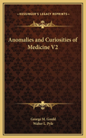 Anomalies and Curiosities of Medicine V2