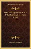 Storia Dell' Apparizione Di N. S. Della Misericordia In Savona (1838)