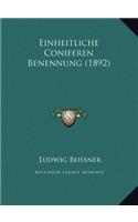 Einheitliche Coniferen Benennung (1892)