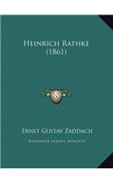 Heinrich Rathke (1861)