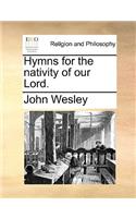 Hymns for the Nativity of Our Lord.: (English)