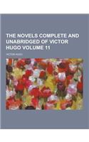 The Novels Complete and Unabridged of Victor Hugo Volume 11