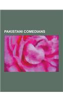 Pakistani Comedians: Abid Kashmiri, Abid Khan, Afzal Khan (Actor), Alamzeb Mujahid, Albela (Actor), Babu Baral, Behroze Sabzwari, Bushra An