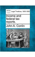 Income and Federal Tax Reports.