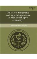 Inflation Targeting and Capital Openness in the Small Open Economy