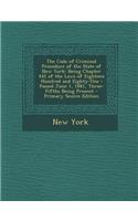 The Code of Criminal Procedure of the State of New York: Being Chapter 442 of the Laws of Eighteen Hundred and Eighty-One: Passed June 1, 1881, Three-