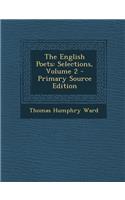 The English Poets: Selections, Volume 2: (English)