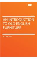 An Introduction to Old English Furniture