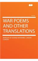 War Poems and Other Translations