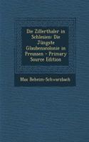 Die Zillerthaler in Schlesien: Die Jungste Glaubenscolonie in Preussen