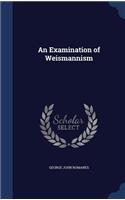 An Examination of Weismannism