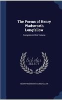 The Poems of Henry Wadsworth Longfellow: Complete in One Volume