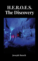 H.E.R.O.E.S The Discovery
