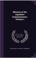 Minutes of the Aqueduct Commissioners, Volume 1