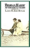 Thomas Hardy After Fifty Years
