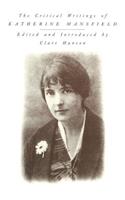 Critical Writings of Katherine Mansfield