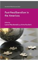 Post-Neoliberalism in the Americas