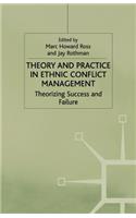 Theory and Practice in Ethnic Conflict Management