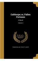 Calthorpe; or, Fallen Fortunes