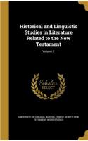 Historical and Linguistic Studies in Literature Related to the New Testament; Volume 2