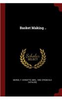 Basket Making ..